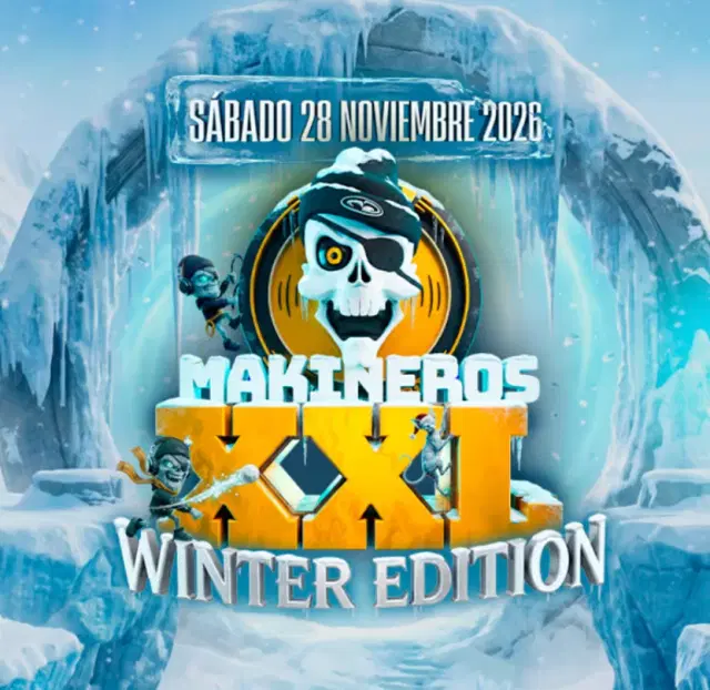 MAKINEROS XXL 2026