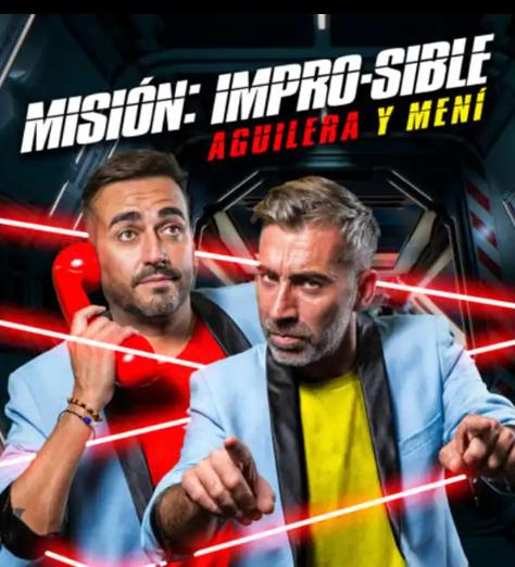 Misión Impro-sible: Aguilera y Mení