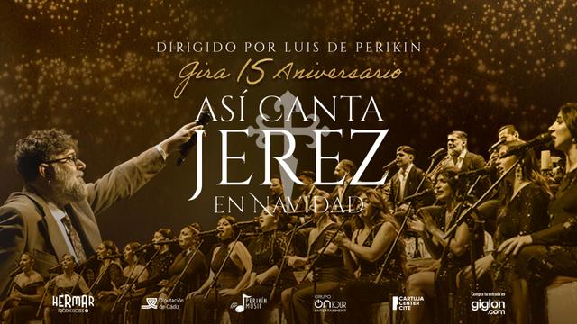 Así Canta Jerez en Navidad - Gira 15 Aniversario (18:00)