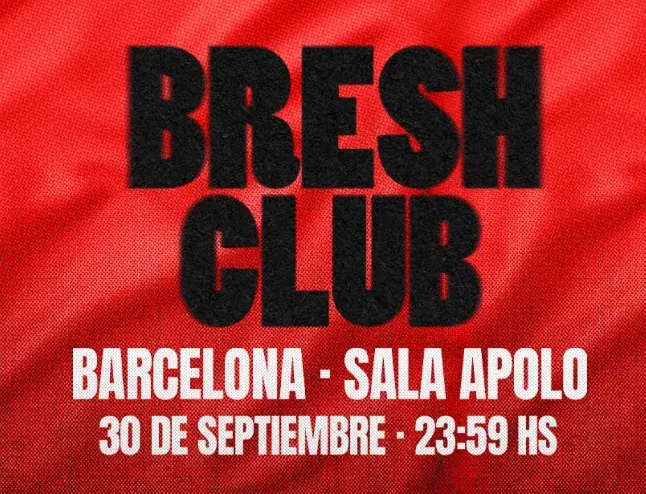 Bresh Club - Barcelona