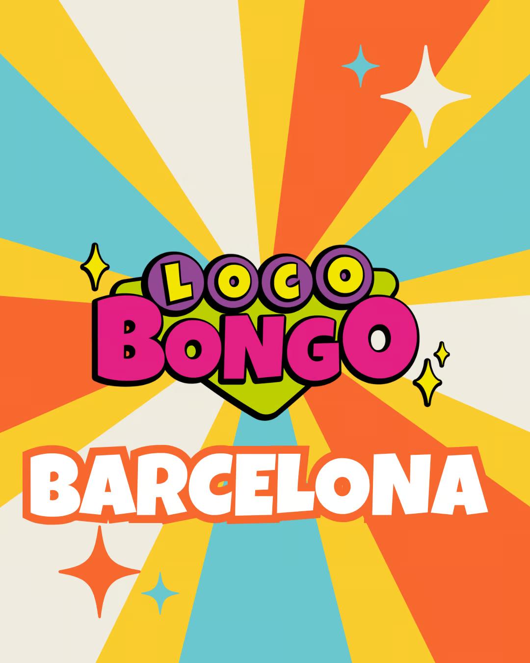 Loco Bongo - Barcelona