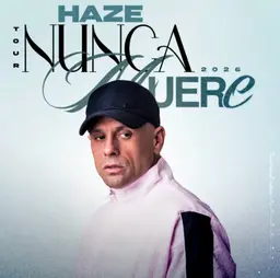 Haze - Nunca Muere Tour 2026