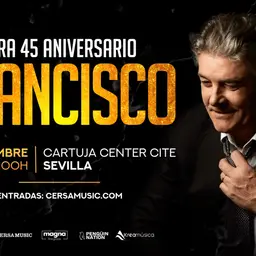 Francisco - Gira 45 Aniversario