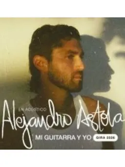 Alejandro Astola - Mi guitarra y yo 2.0 (segunda fecha)