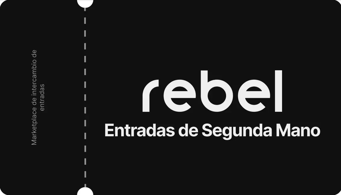 Venta de Entradas de Segunda Mano con Rebel Tickets